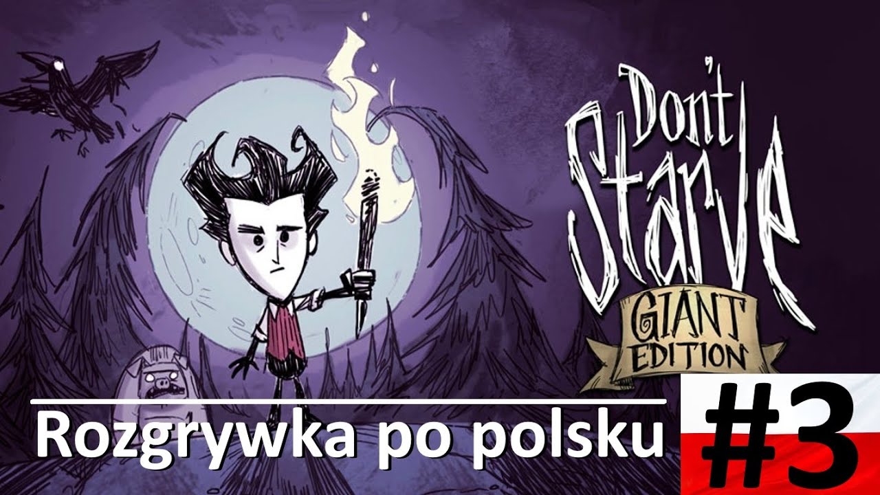 Piromania podstawą przetrwania | Don't Starve PL #3