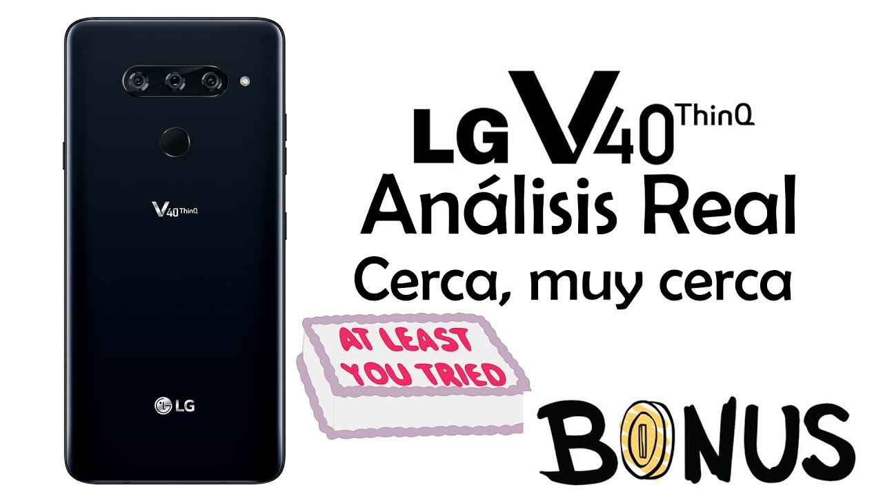 LG V40 Thinq : Análisis Real... LG esta cerca de tener el Mejor Gama Alta. México!