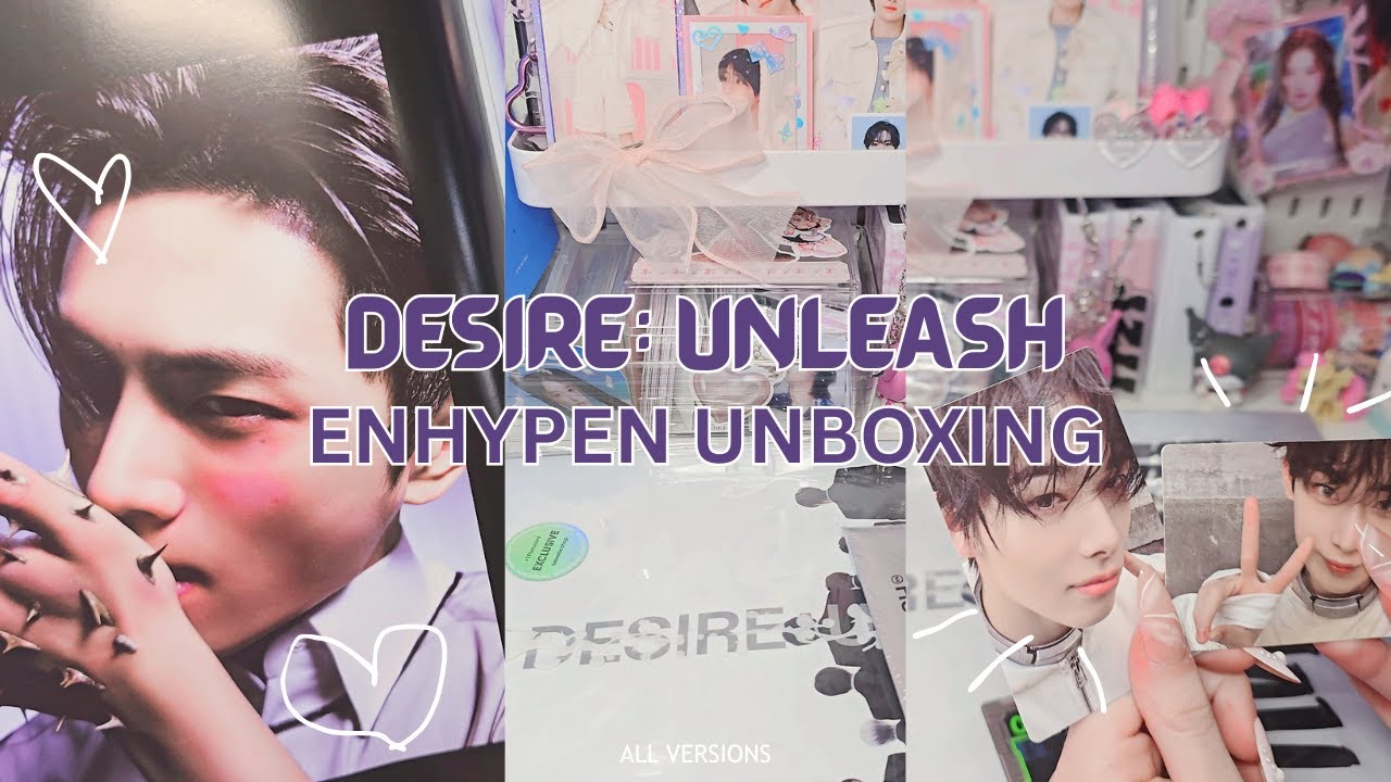 *:･ﾟ✧ENHYPEN - DESIRE:UNLEASH Albums Unboxing [All versions] ♡ [WEVERSE PRE-ORDER]