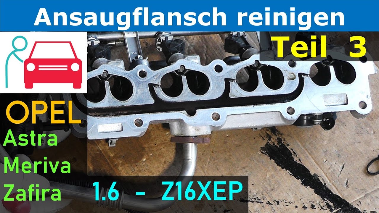 Ansaugflansch / AGR-Kanäle reinigen - (P0171/P0300) Zündaussetzer (Astra H 1.6 (Z16XEP)) Teil 3/3