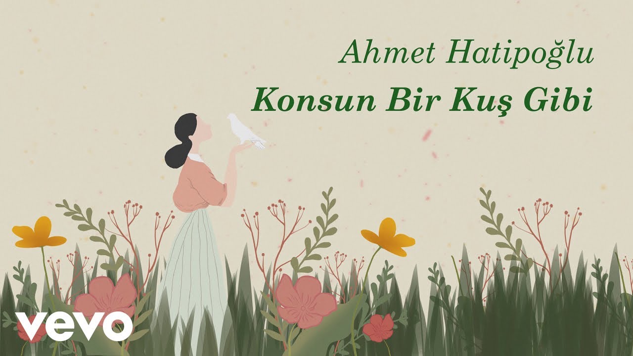 Ahmet Hatipoğlu - Konsun Bir Kuş Gibi