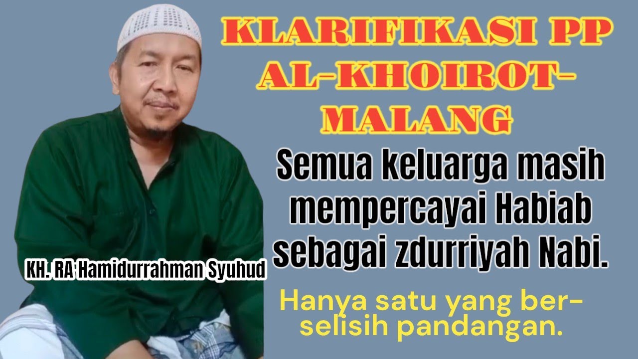 KLARIFIKASI KELUARGA BESAR PP AL-KHOIROT TENTANG NASAB HABAIB, TERNYATA !!!❓