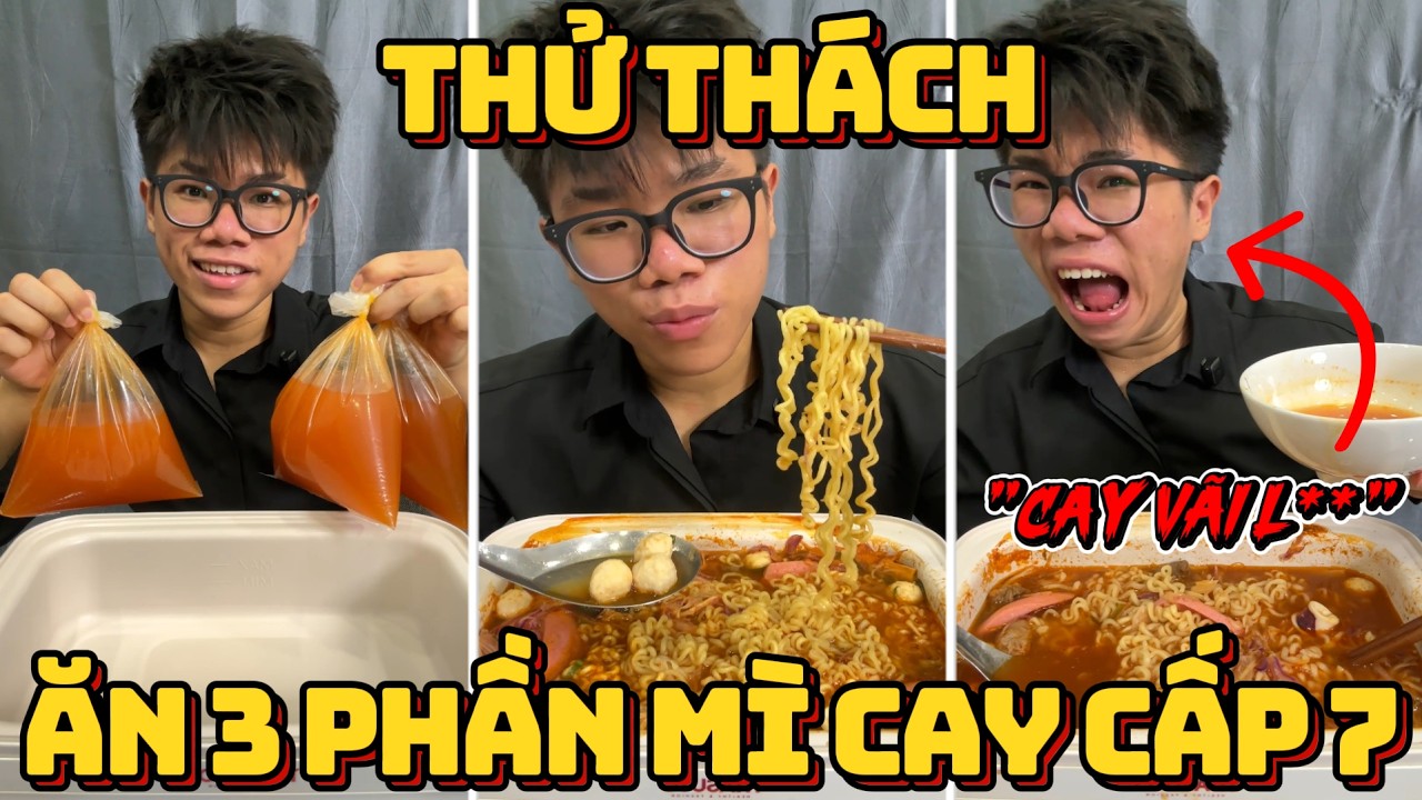T&ocirc;i Thử Th&aacute;ch Ăn 3 Phần M&igrave; Cay Cấp Độ 7 Trong 1 Nồi Lẩu