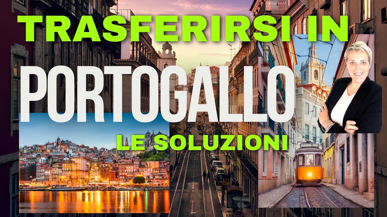 Trasferirsi in Portogallo: VANTAGGI 🚀 SOLUZIONI