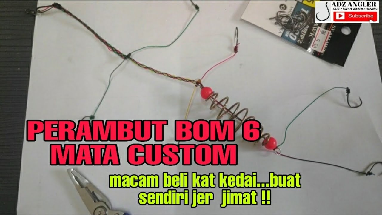 Cara buat perambut spring bom 6 mata ( bottom fishing sungai pahang)