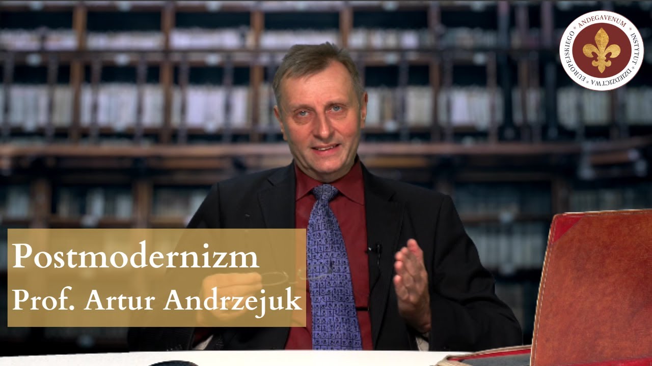 Postmodernizm | prof. Artur Andrzejuk