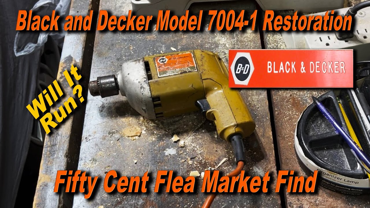 How To Restore a Black and Decker Model 7004-1 Flea Market Find