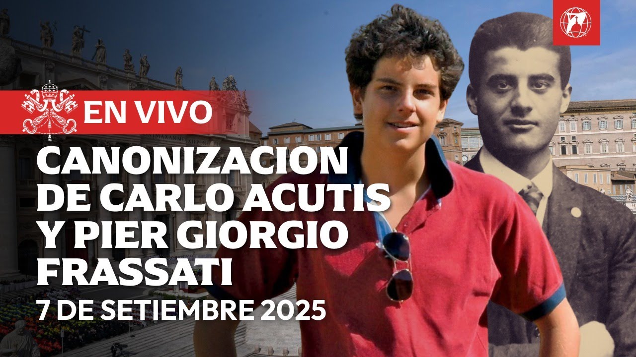 EN VIVO | Vaticano: Canonización de Carlo Acutis y Pier Giorgio Frassati | Papa León XIV | 2025