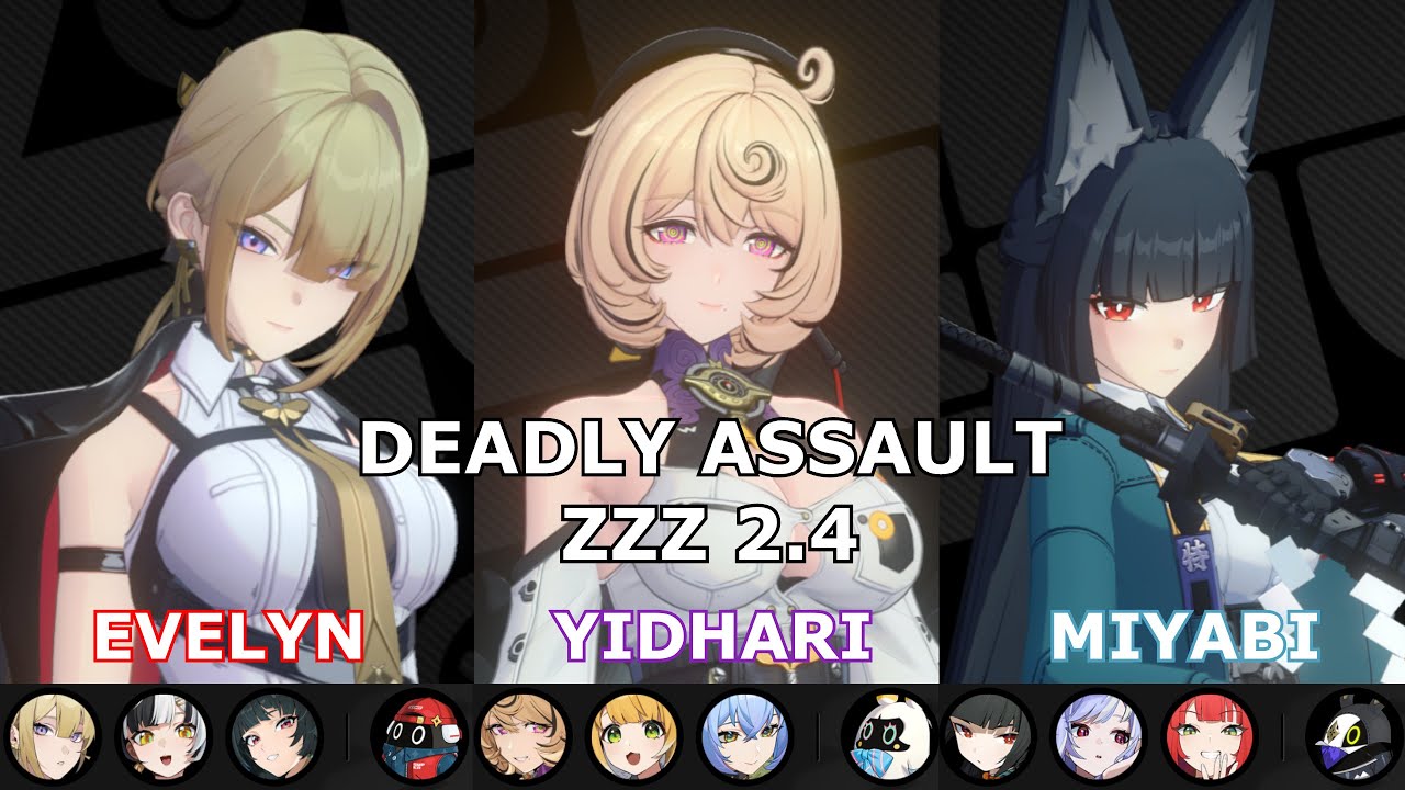 Deadly Assault 2.4 (9 Star Clear) | M0W1 Evelyn, M0 Yidhari, M1W1 Miyabi | Zenless Zone Zero