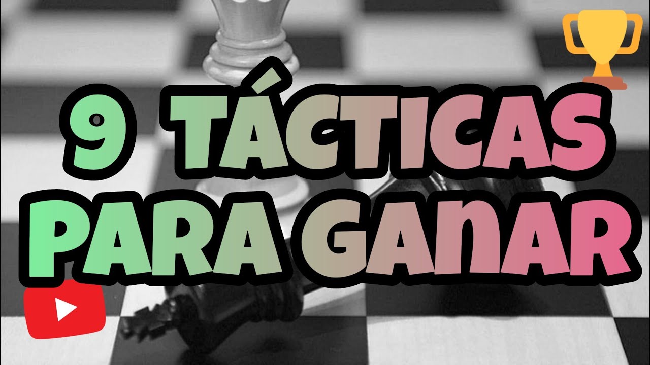 9 TÁCTICAS para Ganar #ajedrez
