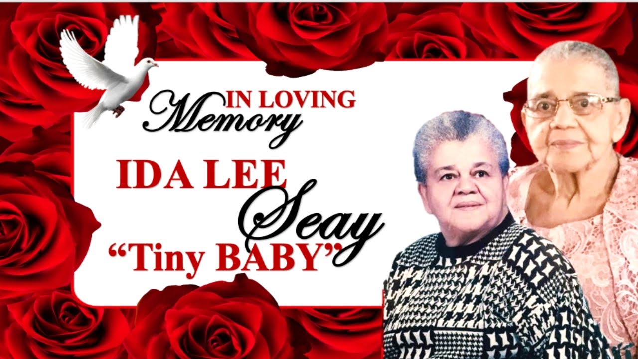 Celebrating The Life Of Ida Lee Seay 