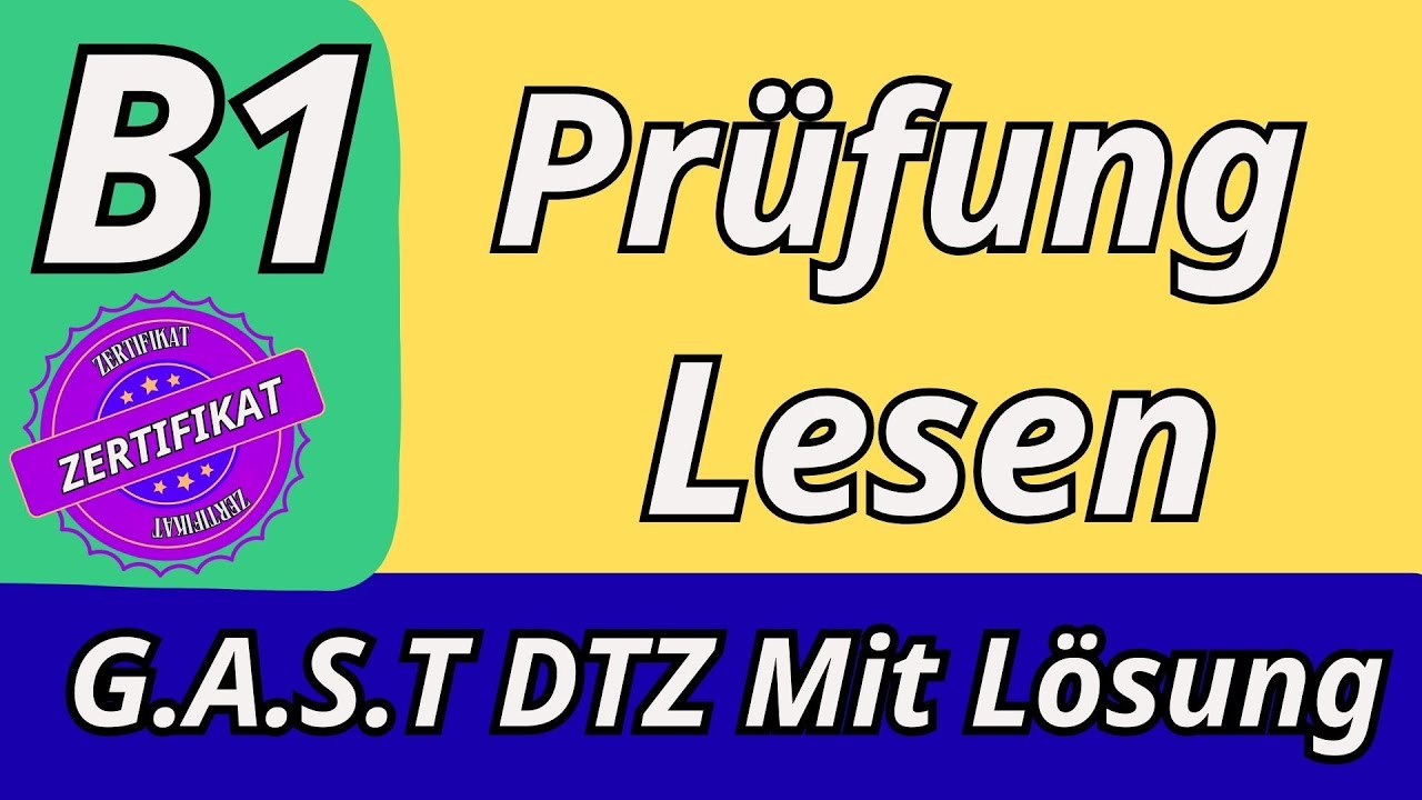 G.A.S.T || B1 Prüfung  || Lesen Übungssatz mit Lösungen || G.A.S.T DTZ 2025 TEST