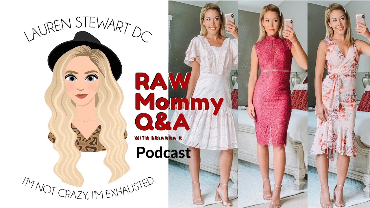 Raw Mom Q&A With Bits Of Bri | I'm Not Crazy I'm Exhausted Podcast | Lauren Stewart