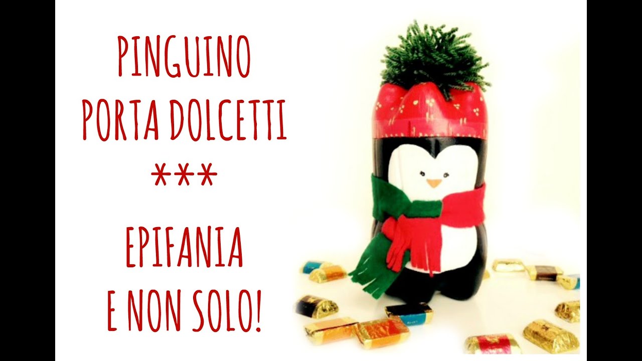 Pinguino porta Dolcetti per l'Epifania (riciclo bottiglie) Arte per Te