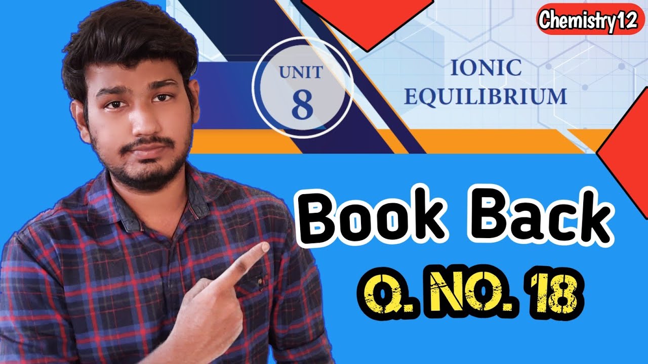Q.No.18 |Unit-8 |Chemistry12 |Ionic Equilibrium |SaravananTK |Ed Chemistry