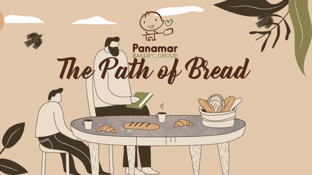 The Path of Bread (Subtitled) - Panamar Bakery Group