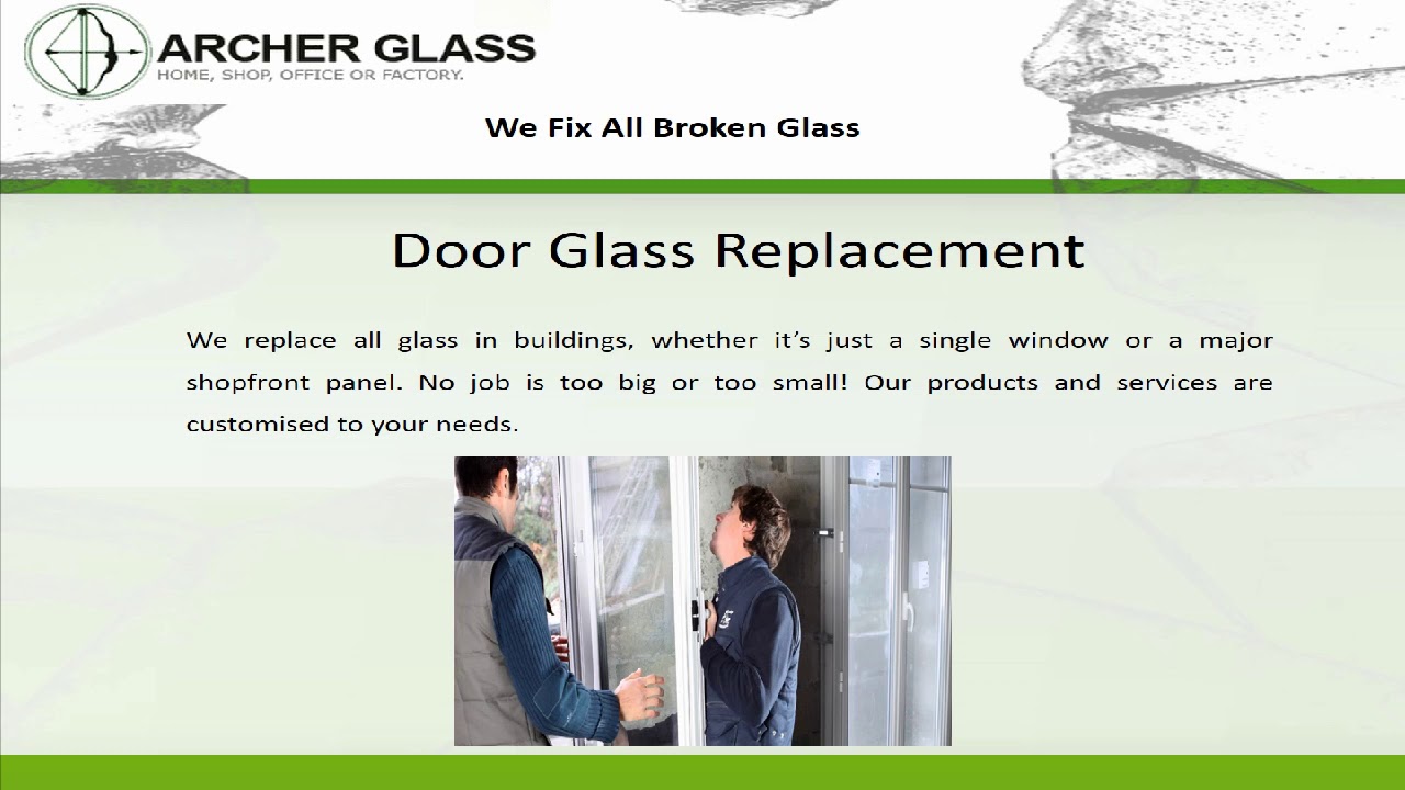 Door Glass Replacement - Archer Glass
