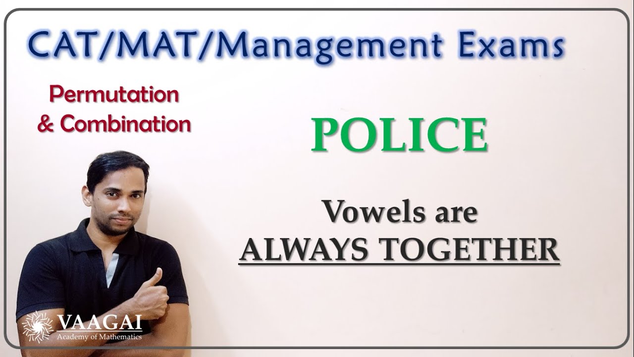 Vowels are Always Together | Permutation & Combination | CAT/MAT/Management Exams