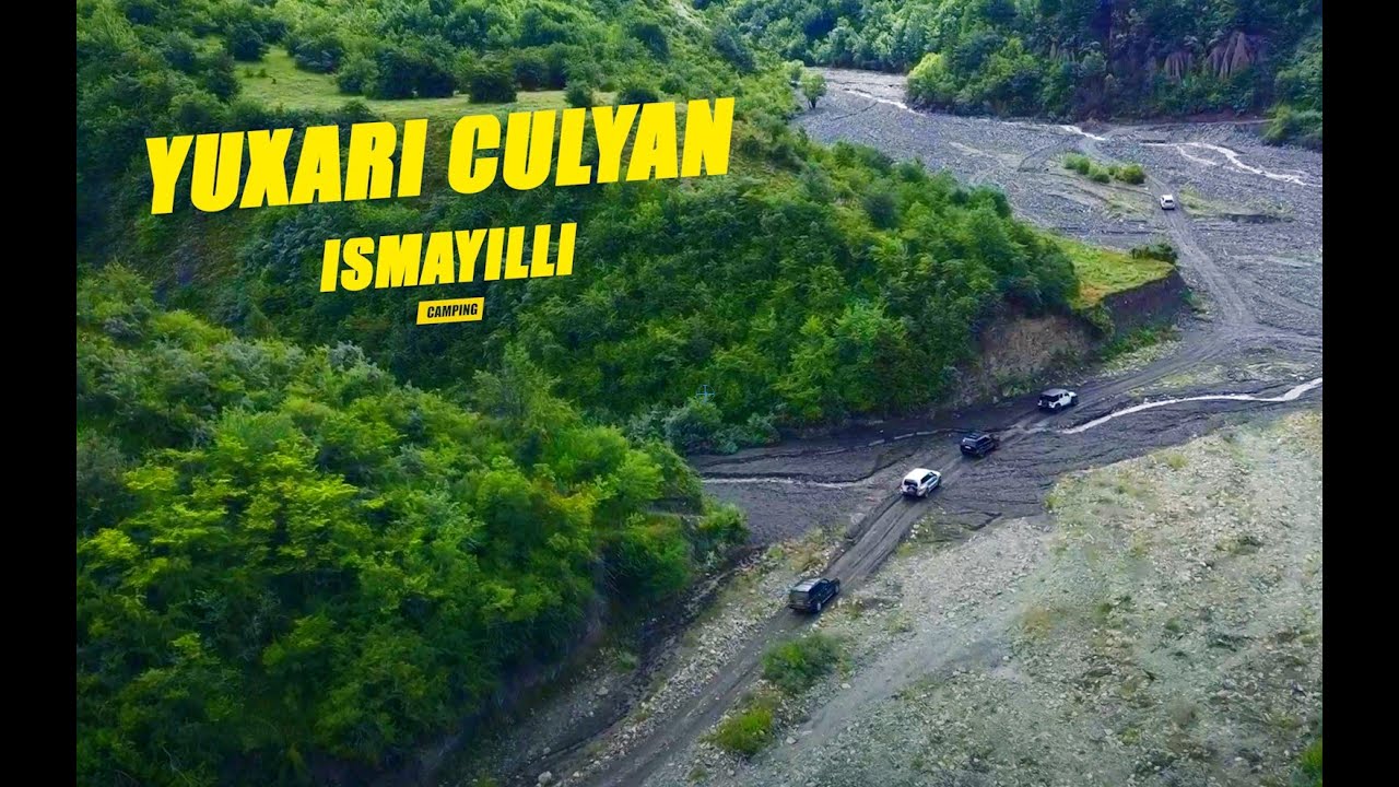 İsmayıllı Yuxarı Cülyan - Extreme4x4Club