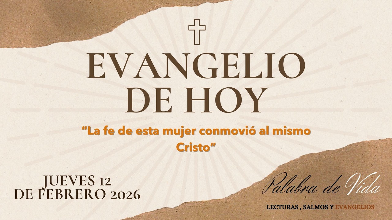 Evangelio de HOY Jueves 12 de Febrero 2026 | Un milagro para TI