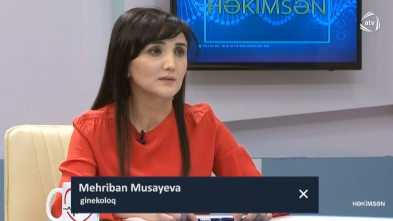 Ginekoloq dr. Mehriban Musayeva. Həkimsən ATV. 10.04.2018