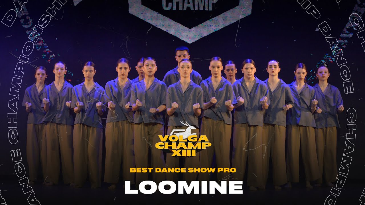 VOLGA CHAMP XIII | BEST DANCE SHOW PRO | LOOMINE