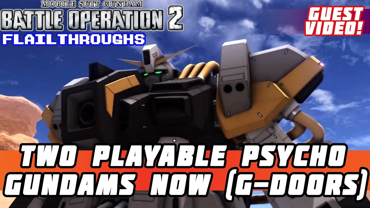 Gundam Battle Operation 2 Guest Video! Prototype Psycho Gundam, Destroyer Of Feet