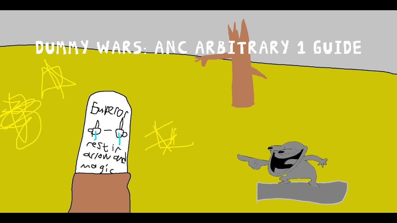 Dummy wars: A new chapter arbitrary 1 challenge strategy. (READ THE PINNED COMMENT NUBZ)