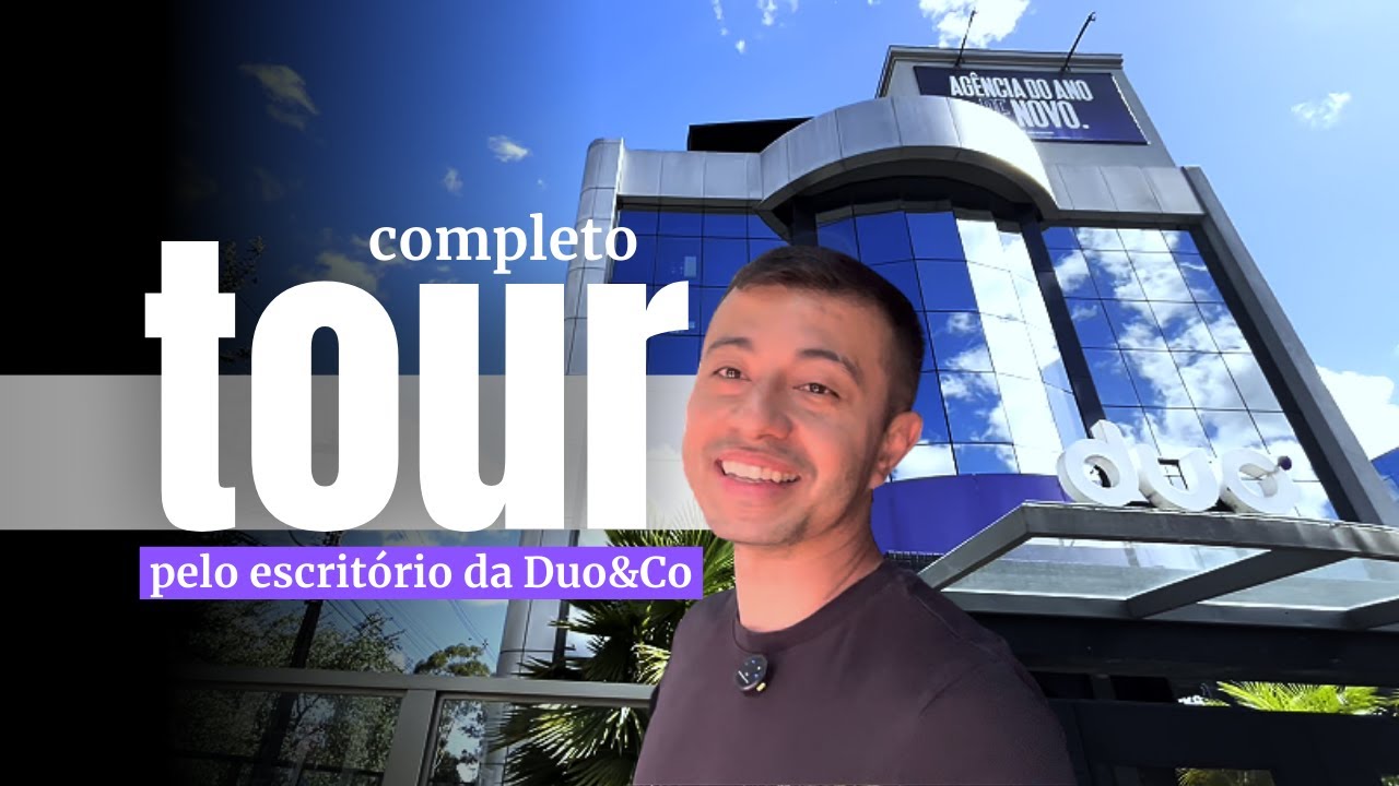 TOUR COMPLETO PELA SEDE DA DUO&CO - BASTIDORES DO MARKETING EP.002