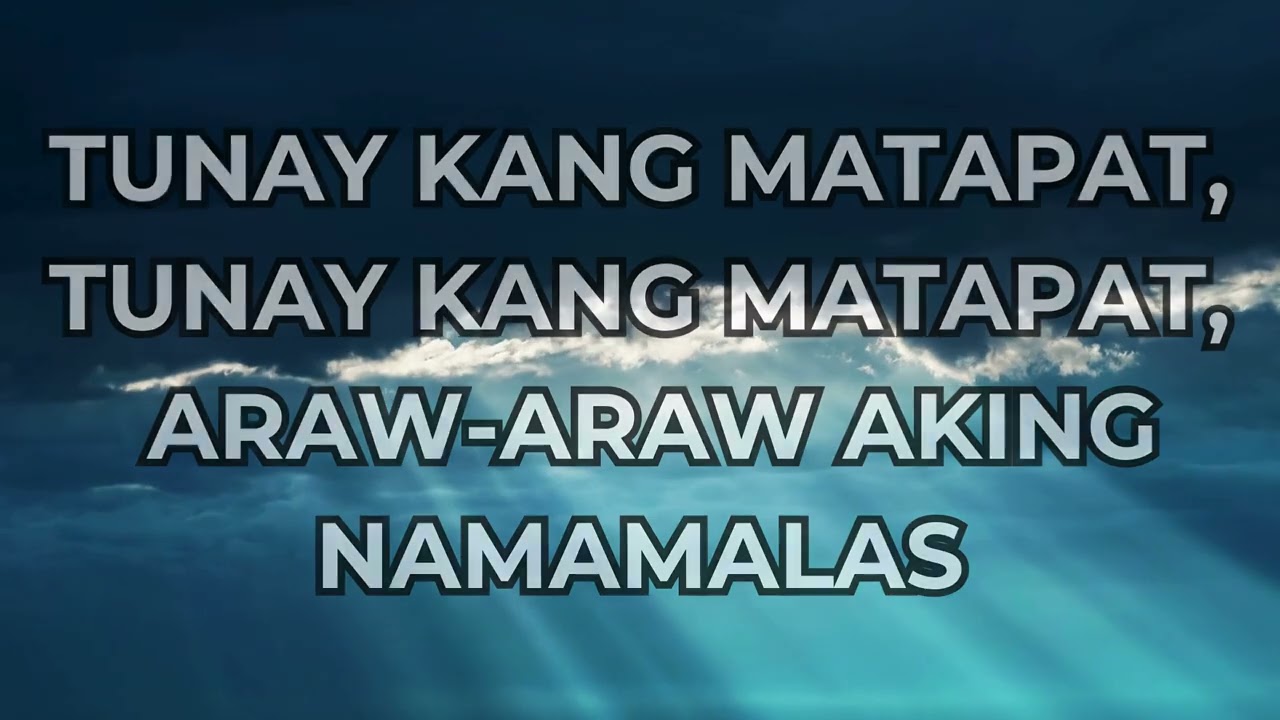 TUNAY KANG MATAPAT (GREAT IS THY FAITHFULNESS) - MINUS ONE/LYRICS