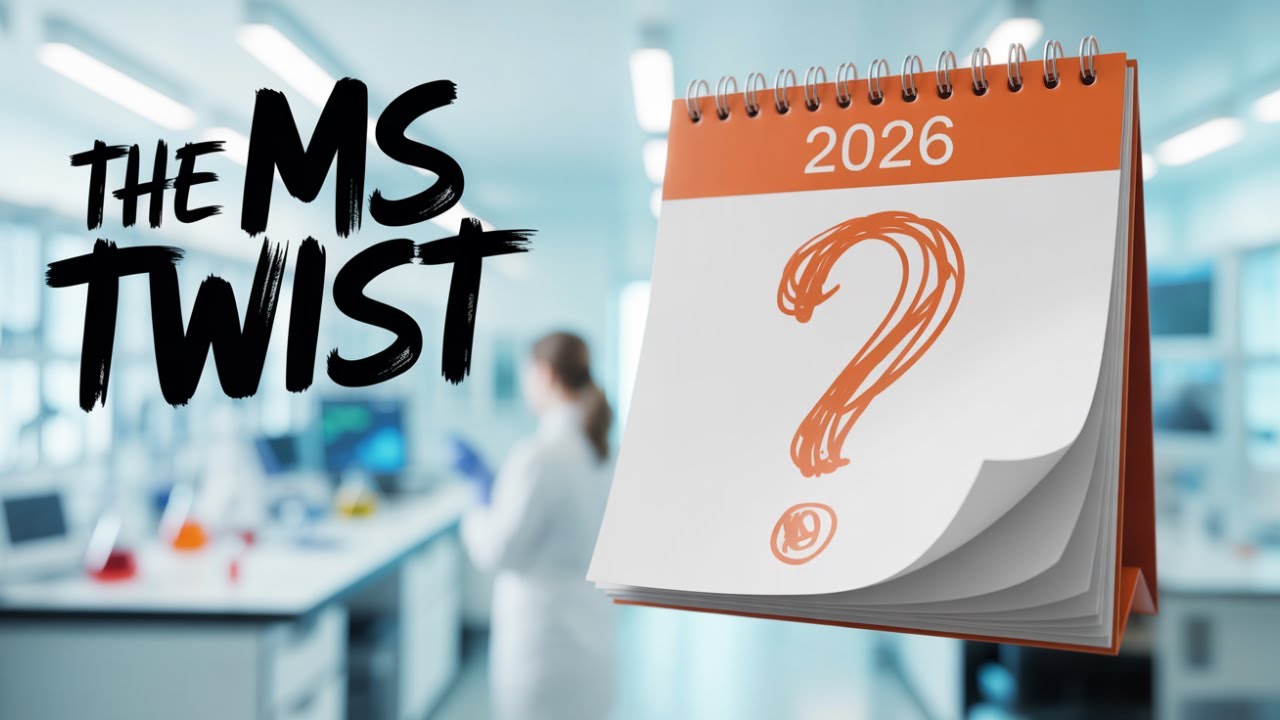 2026: The Multiple Sclerosis MS Plot Twist We’ve Waited For