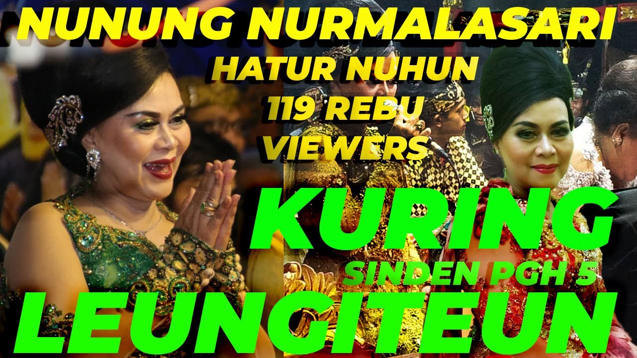 Kuring Leungiteun - Nunung Nurmalasari | Giri harja 3 | HALIMPU | sinden PGH5