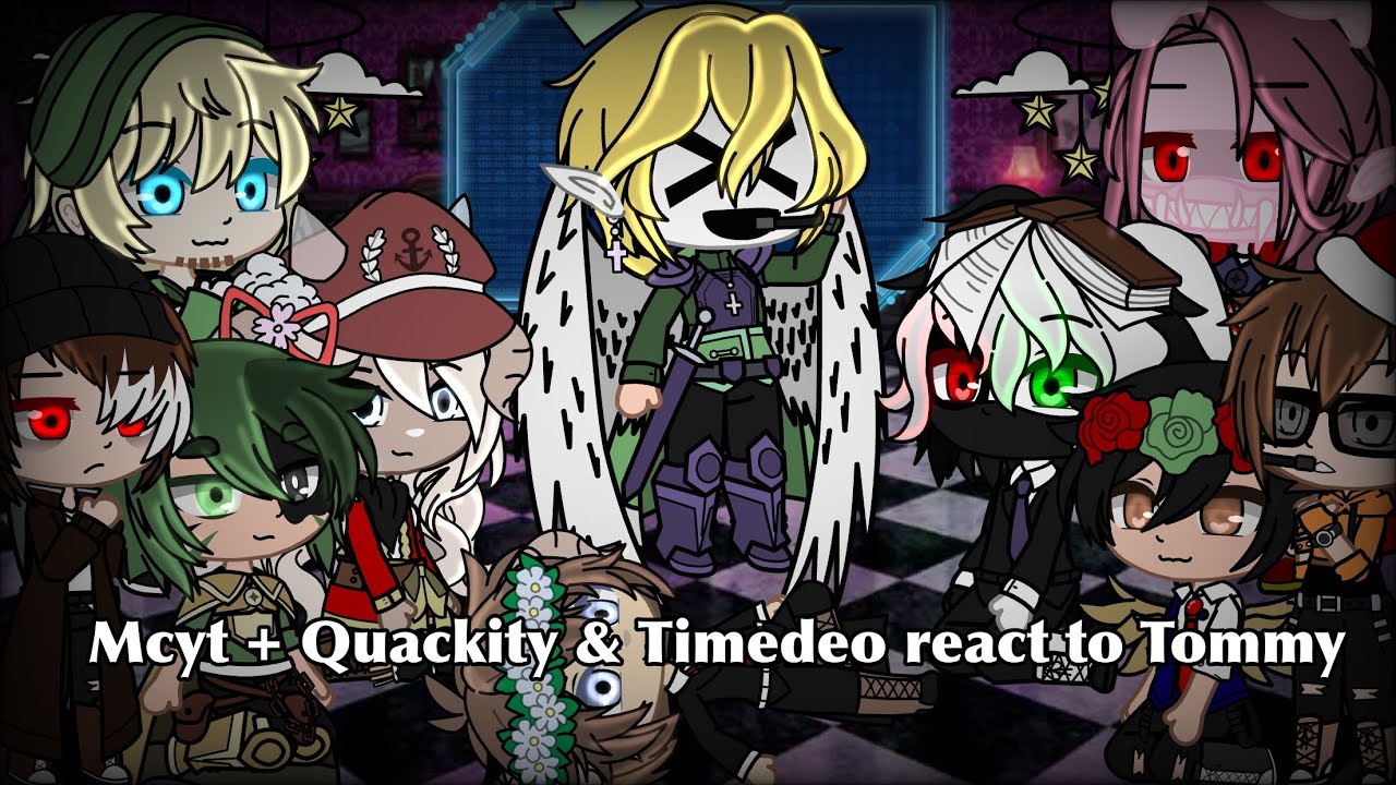 Mcyt + Quackity & Timedeo react to Tommy | 3/? | Mcyt