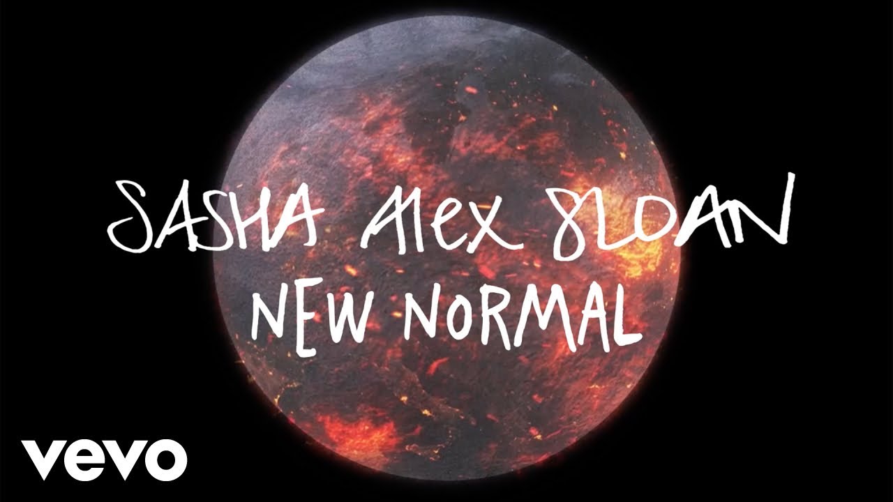 Sasha Alex Sloan - New Normal (Lyric Video)