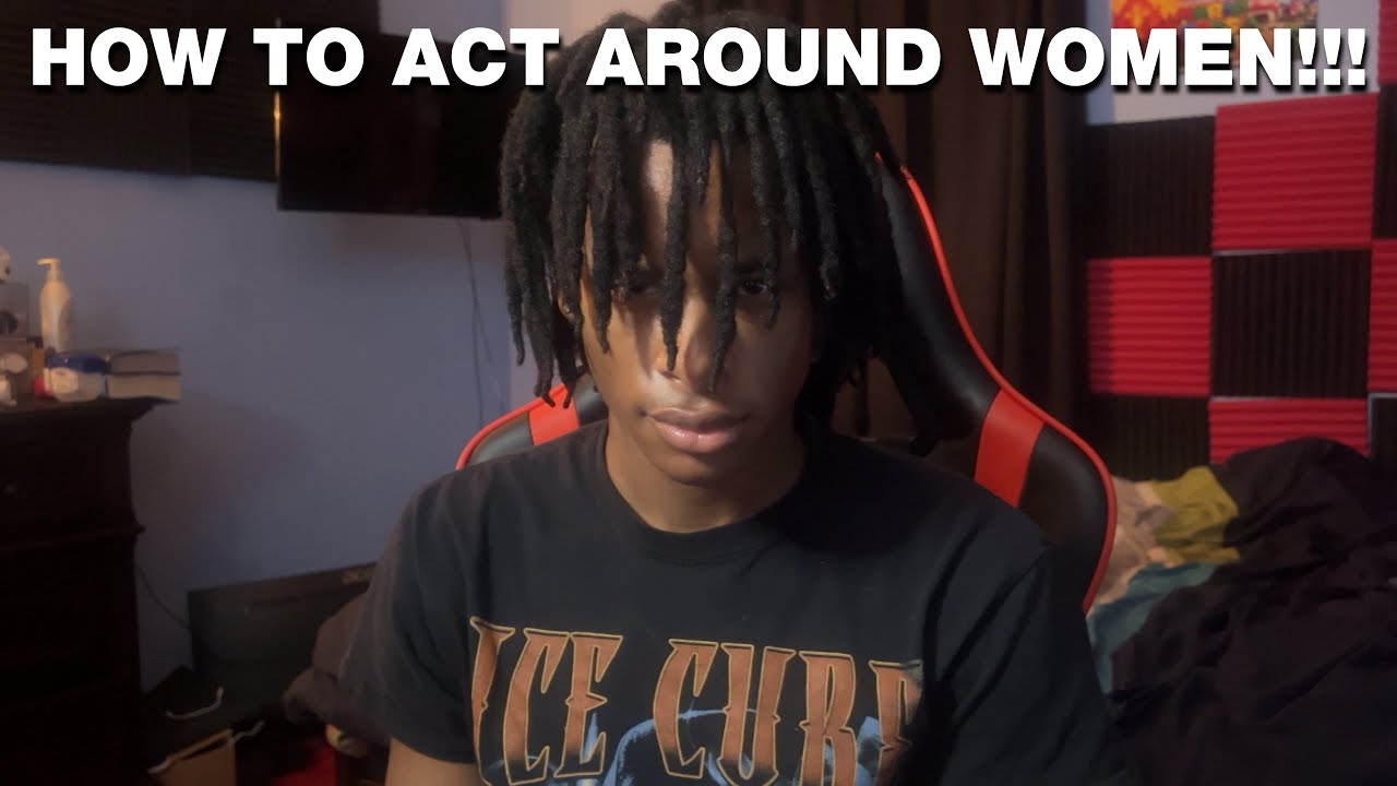 How To Act Around Women