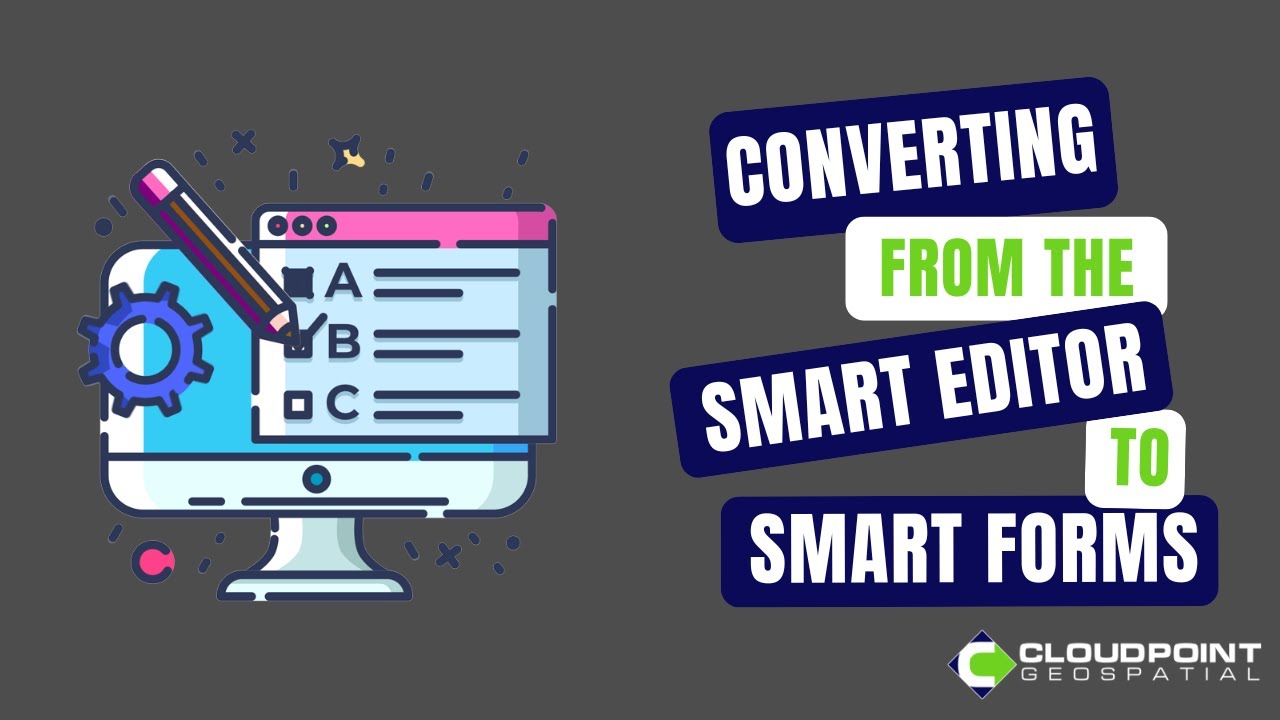 Web AppBuilder to Experience Builder-Part 1: Converting from the Smart Editor to Smart Forms