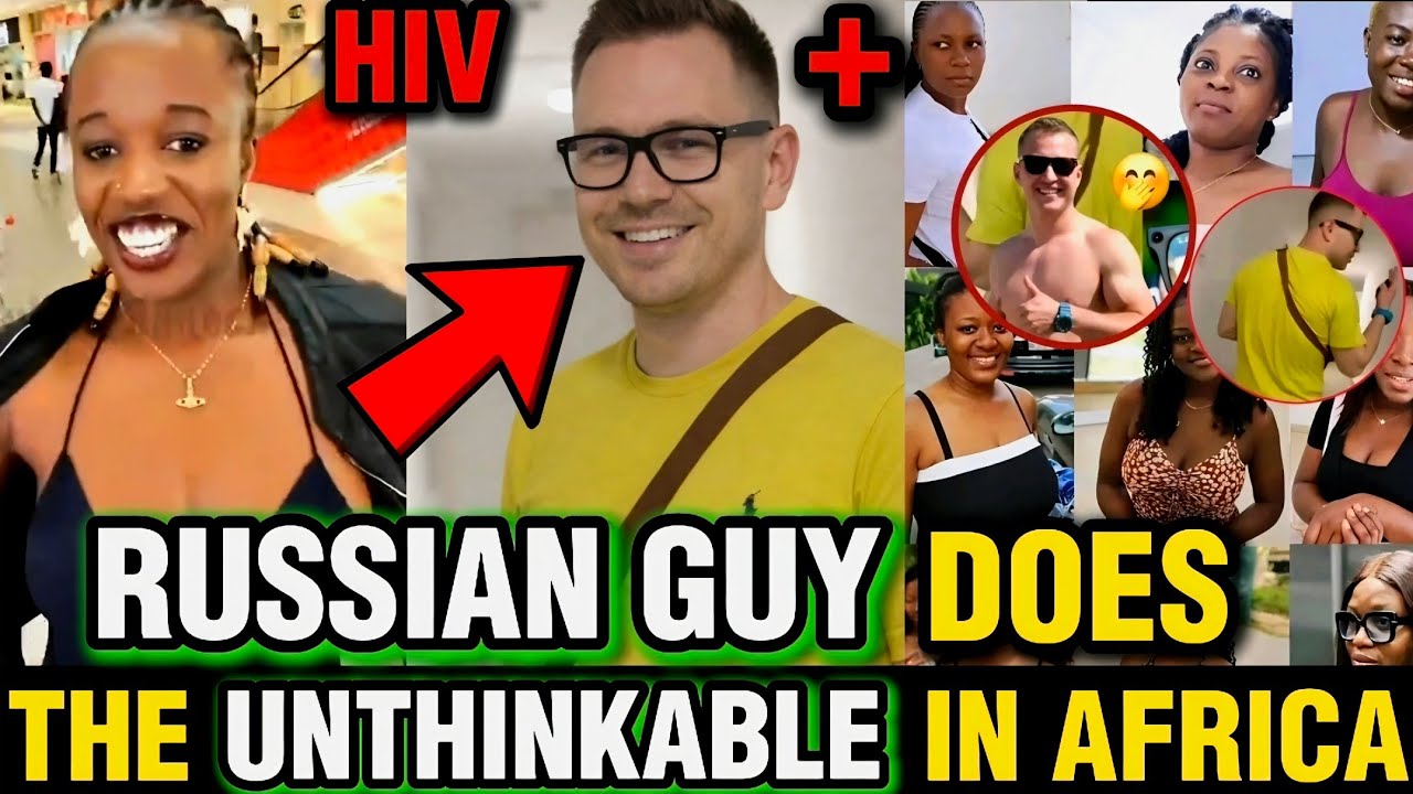 RECORDING WOMEN SECRETLY: What This Russian Guy Did In Africa!!!