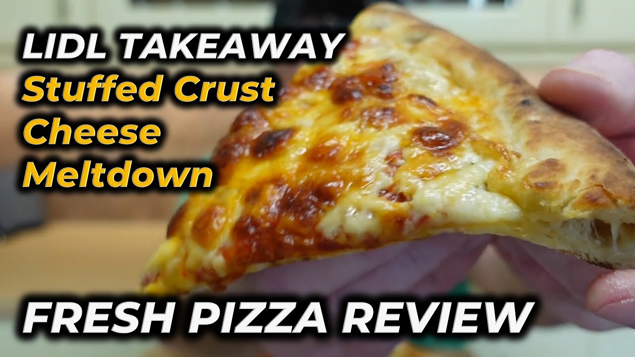 Will the sauce be PUNCHY? - NEW Lidl Takeaway Stuffed Crust Cheese Meltdown Fresh Pizza REVIEW