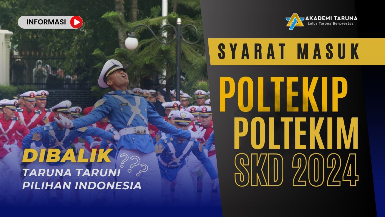 SYARAT MASUK POLTEKIP & POLTEKIM 2024 !