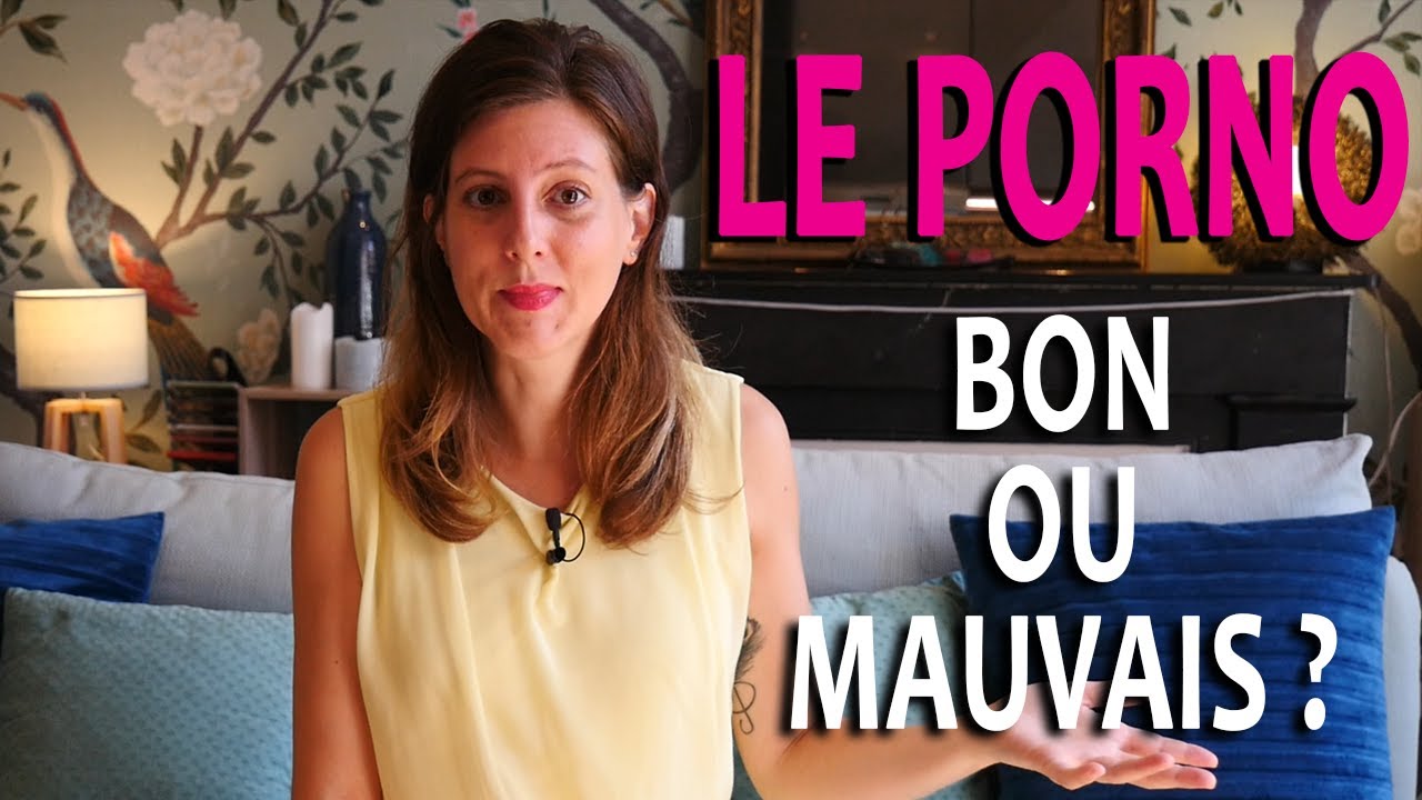 LE PORNO est-il BON ou MAUVAIS pour ses relations amoureuses ? (La pornographie versus la réalité)