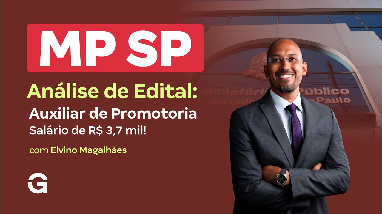 Concurso MP SP | Análise de Edital: Auxiliar de Promotoria com salário de R$ 3,7 mil!