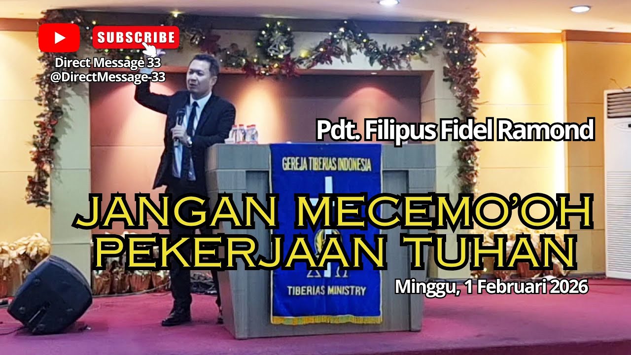 JANGAN MECEMO'OH PEKERJAAN TUHAN - Pdt. Filipus Fidel Ramond - Minggu, 1 Februari 2026