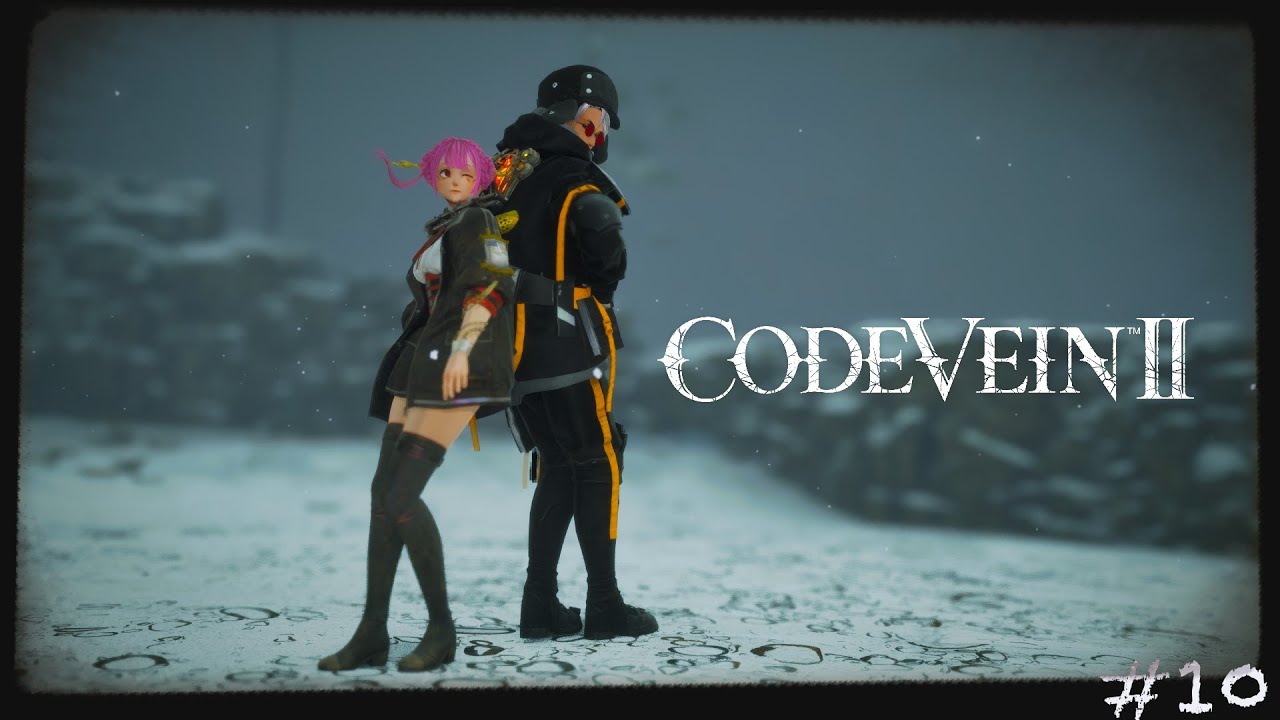 CODE VEIN II - Делаем кусь нежно #10