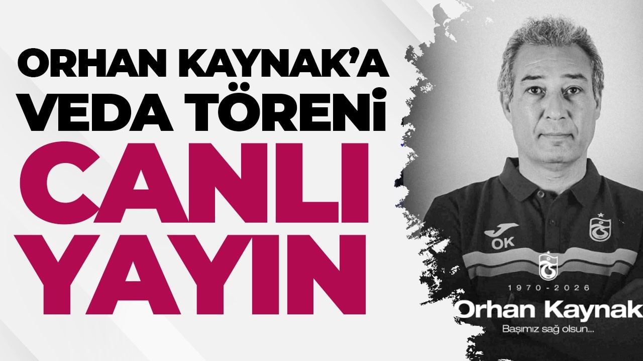 Trabzonspor'da Orhan Kaynak i&ccedil;in veda t&ouml;reni d&uuml;zenleniyor - CANLI YAYIN