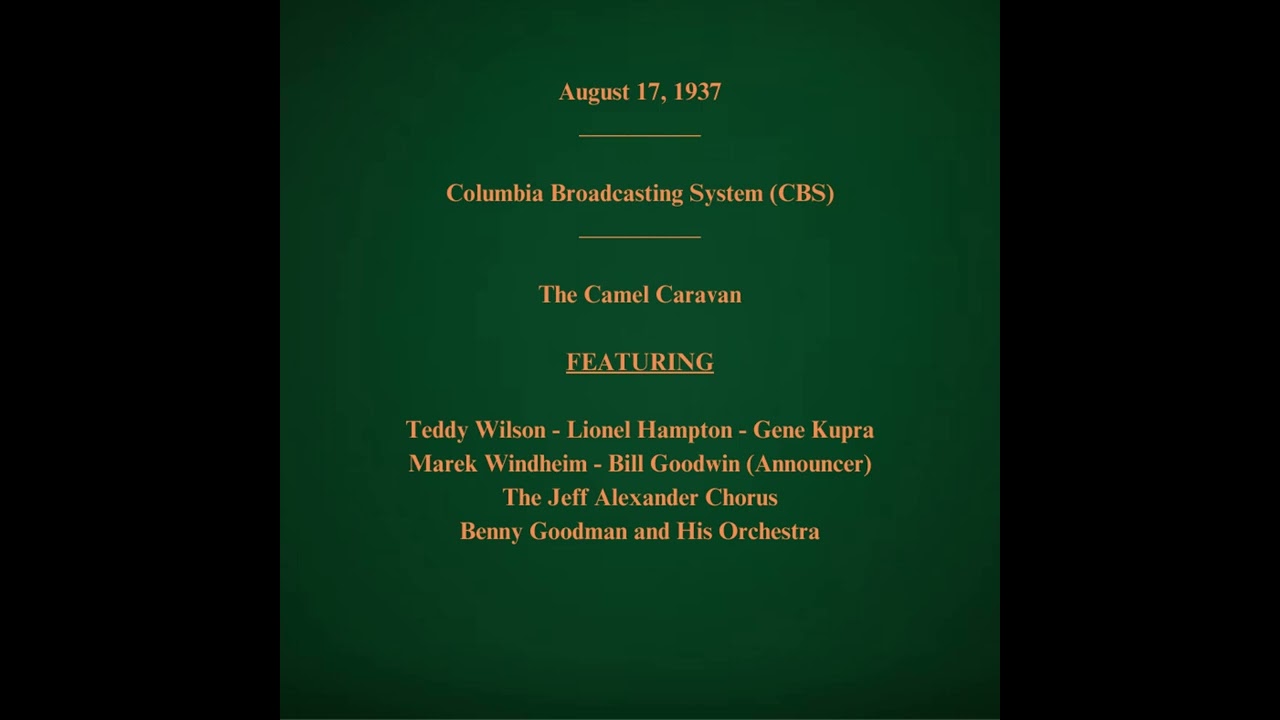 August 17, 1937 - CBS - The Camel Caravan