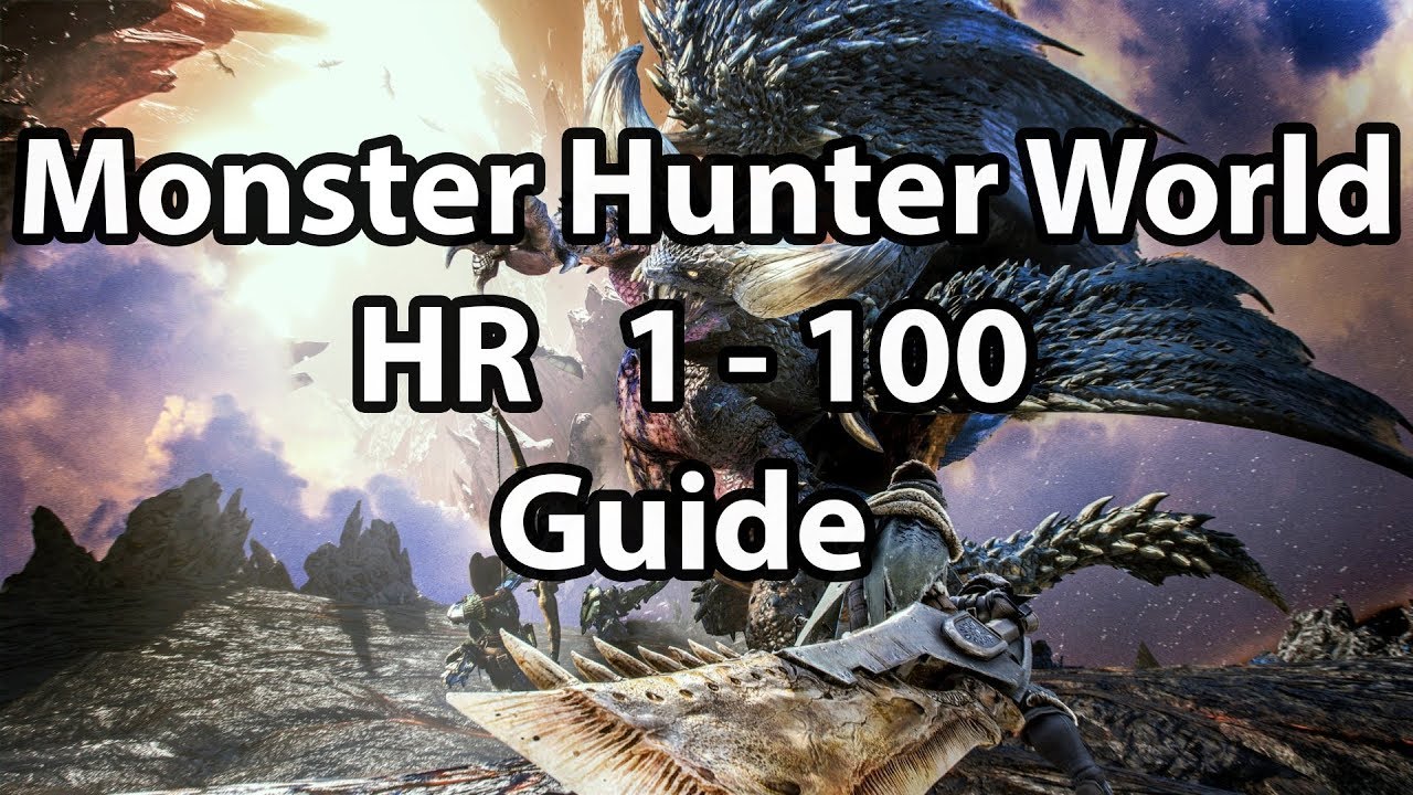 Monster Hunter World - HR 1 - 100 Guide