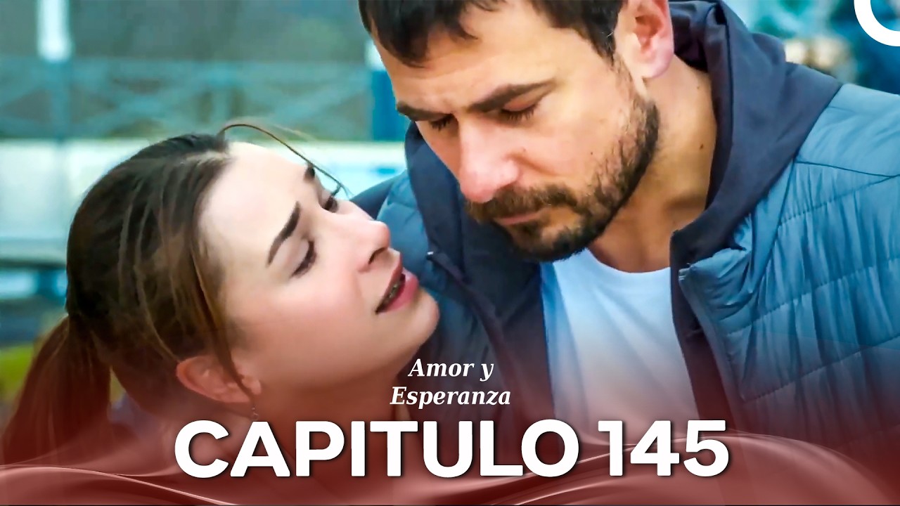 Amor y Esperanza  Capitulo 145 (Doblado En Español)
