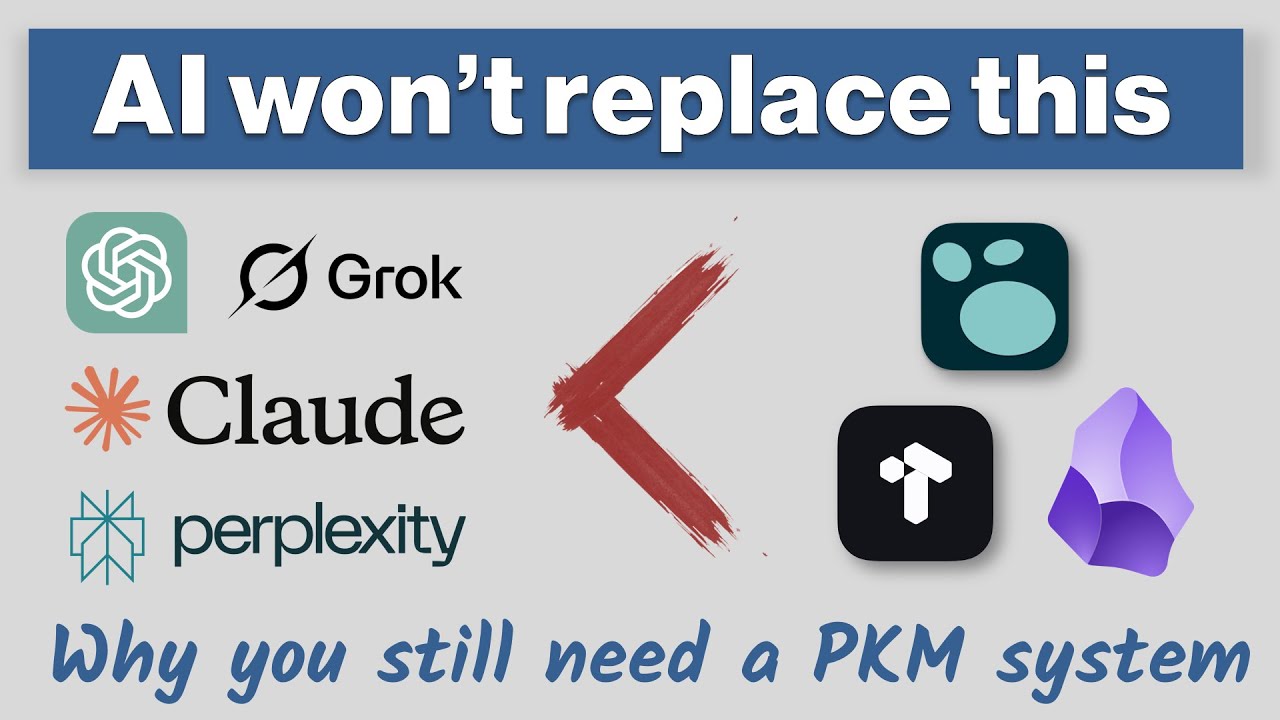 AI won't replace THIS: Why you still need a PKM system