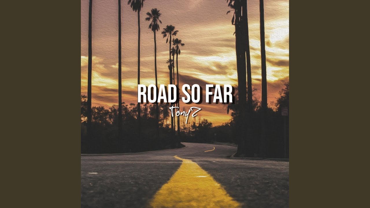 Road So Far