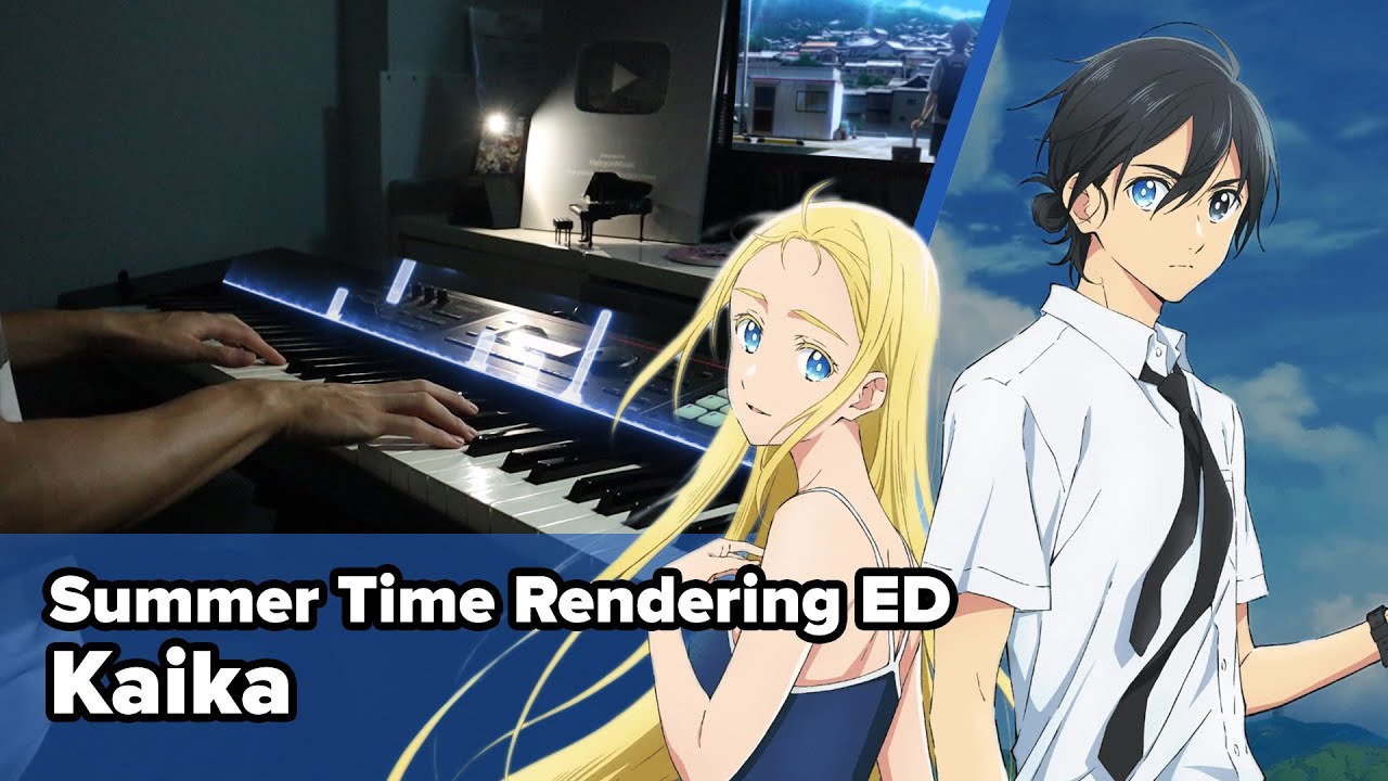 Summer Time Rendering ED 「kaika」 Piano Cover／ cadode